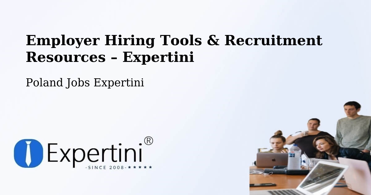 Employer Hiring Tools & Recruitment Resources – Podłęże - Podłęże, Poland Jobs Expertini