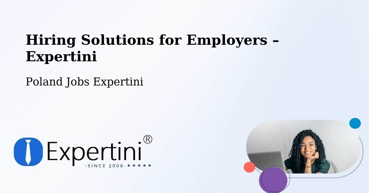 Hiring Solutions for Employers in Podłęże - Podłęże, Poland Jobs Expertini