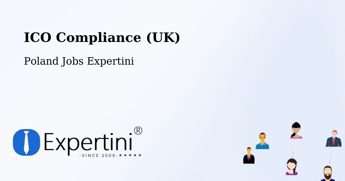 UK Data Protection & ICO Compliance – Podłęże - Poland Jobs Expertini